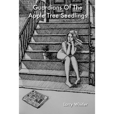 按需印刷Guardians Of The Apple Tree Seedlings[9781387403943]