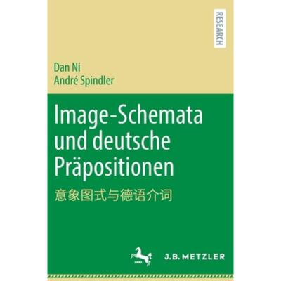 预订【德语】 Image-Schemata und deutsche Präpositionen: