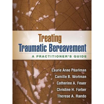 预订Treating Traumatic Bereavement:A Practitioner's Guide