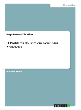 按需印刷POR O Problema do Bom em Geral para Aristóteles[9783668102316]