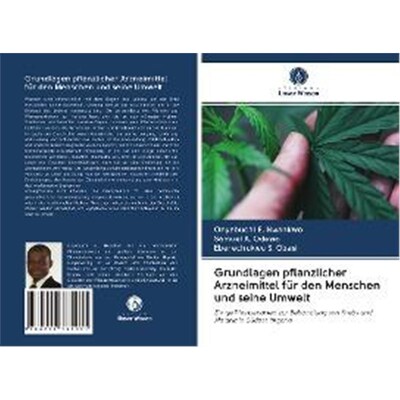 预订【德语】 Grundlagen pflanzlicher Arzneimittel für den Menschen und seine Umwelt:Einige Pflanzenarten zur Behandlung