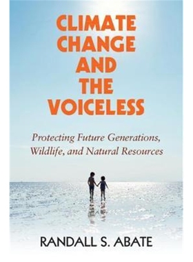 按需印刷Climate Change and the Voiceless:Protecting Future Generations, Wildlife, and Natural Resources[9781108480116]