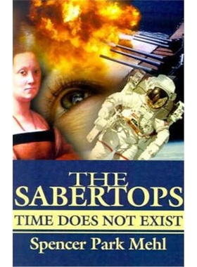 按需印刷The Sabertops:Time Does Not Exist[9780595195817]