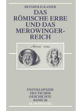 按需印刷DEG Das Romische Erbe Und Das Merowingerreich[9783486567229]