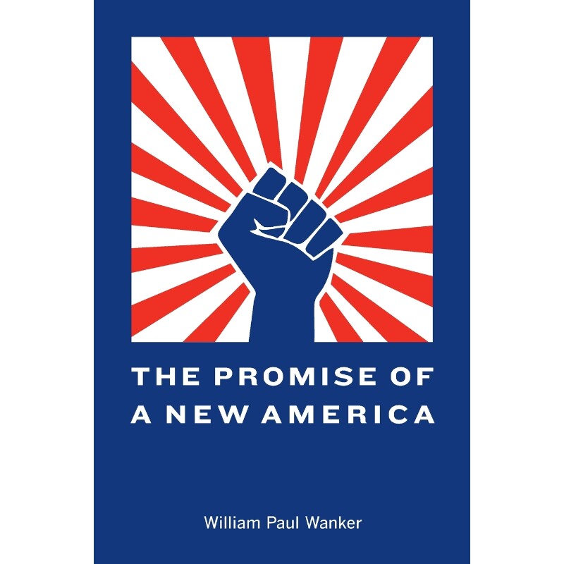 按需印刷不退不换The Promise of a New America[9781365682797]