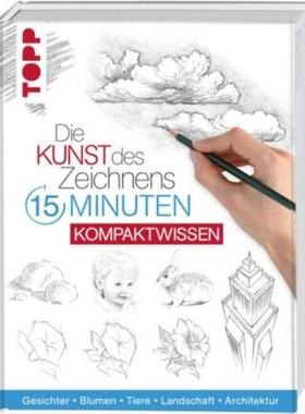 预订【德语】 Die Kunst des Zeichnens 15 Minuten - Kompaktwissen:Gesichter, Blumen, Tiere, Landsc
