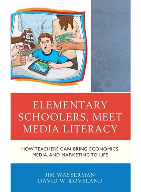 按需印刷Elementary Schoolers, Meet Media Literacy[9781475842234]