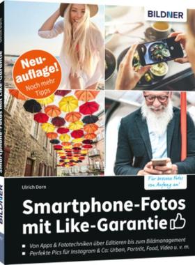 预订【德语】 Smartphone-Fotos mit Like-Garantie:Neuauflage mit noch mehr Tipps! Das smarte Handb