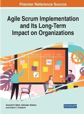 按需印刷不退不换Agile Scrum Implementation and Its Long-Term Impact on Organizations[9781799848851]