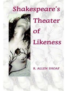 按需印刷不退不换Shakespeare's Theater of Likeness[9780976704232]