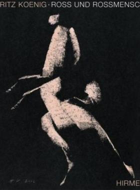 预订【德语】 Fritz Koenig:Ross und Rossmensch