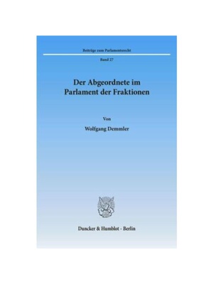 预订【德语】Der Abgeordnete im Parlament der Fraktionen.:Dissertationsschrift