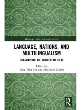 按需印刷不退不换Language, Nations, and Multilingualism:Questioning the Herderian Ideal[9781138322639]