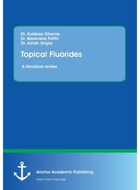 按需印刷Topical Fluorides. A literature review[9783960671428]
