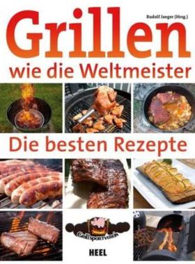 预订【德语】 Grillen wie die Weltmeister:Die besten Rezepte