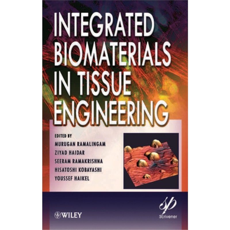 预订不退不换Integrated Biomaterials in Tissue Engineering[9781118311981]