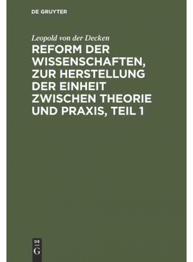 按需印刷DEG Reform der Wissenschaften, zur Herstellung der Einheit zwischen Theorie und Praxis, Teil 1[9783111090146]