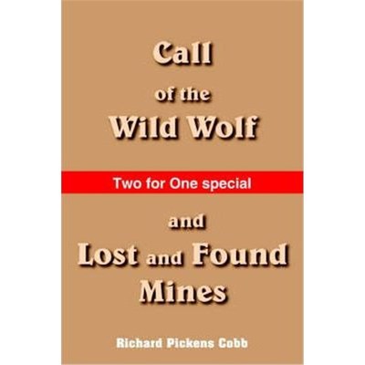 按需印刷Call of the Wild Wolf, and Lost and Found Mines[9781420845624]