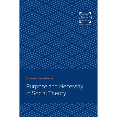 按需印刷Purpose and Necessity in Social Theory[9781421431918]