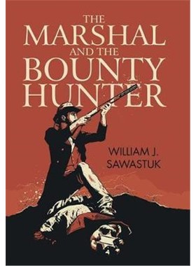 按需印刷The Marshal and the Bounty Hunter[9781543473063]