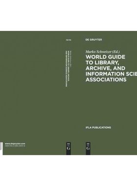 按需印刷不退不换DGYT World Guide to Library, Archive, and Information Science Associations[9783598218408]