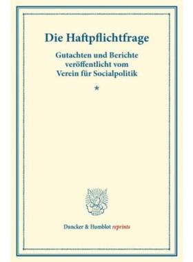 预订【德语】 Die Haftpflichtfrage.:Gutachten und Beric