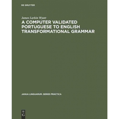 按需印刷不退不换DGYT A computer validated Portuguese to English transformational grammar[9783111001586]
