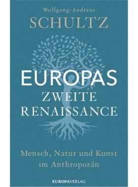 预订【德语】Europas zweite Renaissance:Mensch, Natur und Kunst im Anthropozän