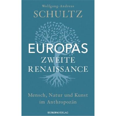 预订【德语】Europas zweite Renaissance:Mensch, Natur und Kunst im Anthropozän