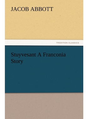 按需印刷不退不换Stuyvesant A Franconia Story[9783847216575]