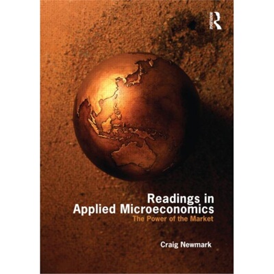 预订不退不换Readings in Applied Microeconomics:The Power of the Market[9780415777407]