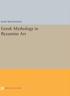 按需印刷不退不换Greek Mythology in Byzantine Art[9780691640143]
