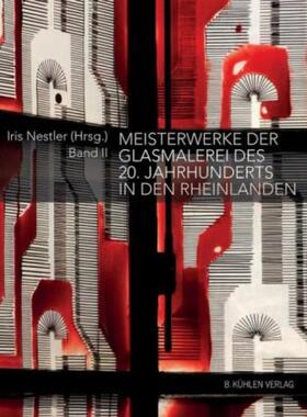 预订【德语】 Meisterwerke der Glasmalerei des 20. Jahrhunderts in den Rheinlanden. Bd.2: