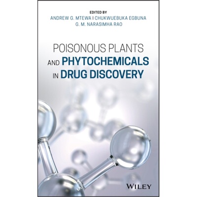 预订不退不换Poisonous Plants and Phytochemicals in Drug Discovery[9781119650232]