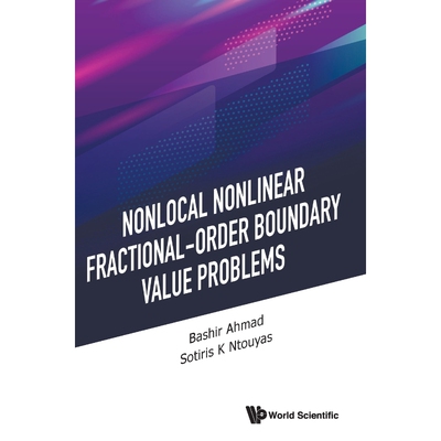 按需印刷不退不换Nonlocal Nonlinear Fractional-Order Boundary Value Problems[9789811230400]