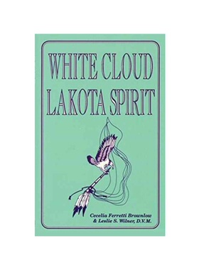 按需印刷不退不换White Cloud, Lakota Spirit[9780865341661]