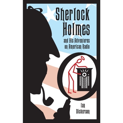 按需印刷Sherlock Holmes and his Adventures on American Radio (hardback)[9781629335087]