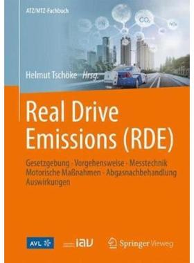 预订【德语】 Real Driving Emissions (RDE):Gesetzgebung, Vorgehensweise, Messtechnik, Motorische