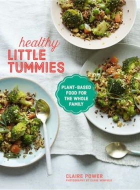 预订Healthy Little Tummies:Plant-Based Food for the Whole Family