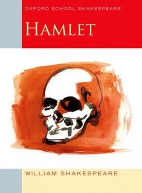 预订不退不换 Oxford School Shakespeare: Hamlet 牛津学校莎士比亚：哈姆雷特