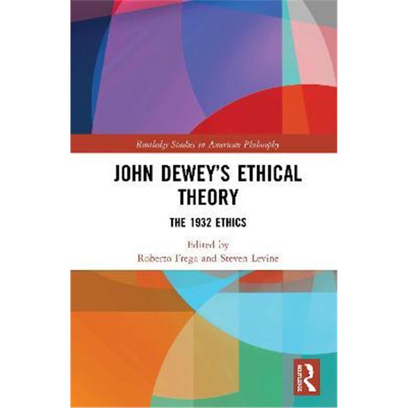 按需印刷不退不换John Dewey's Ethical Theory:The 1932 Ethics[9780367201593]