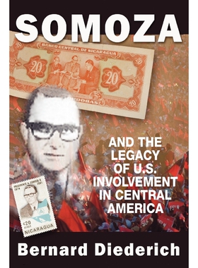 按需印刷不退不换Somoza and the Legacy of U.S. Involvement in Central America[9781558764118]