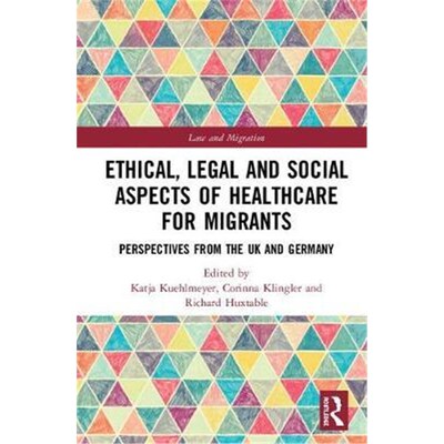 按需印刷不退不换Ethical, Legal and Social Aspects of Health Care for:Perspectives from the UK and Germany[9781138056541]