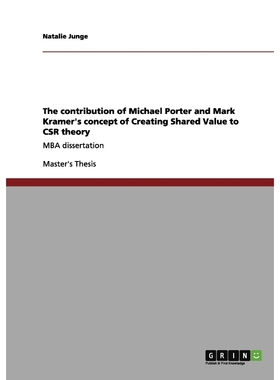 按需印刷The Contribution of Porter and Kramer's Concept of Creating Shared Value to CSR Theory[9783656080350]