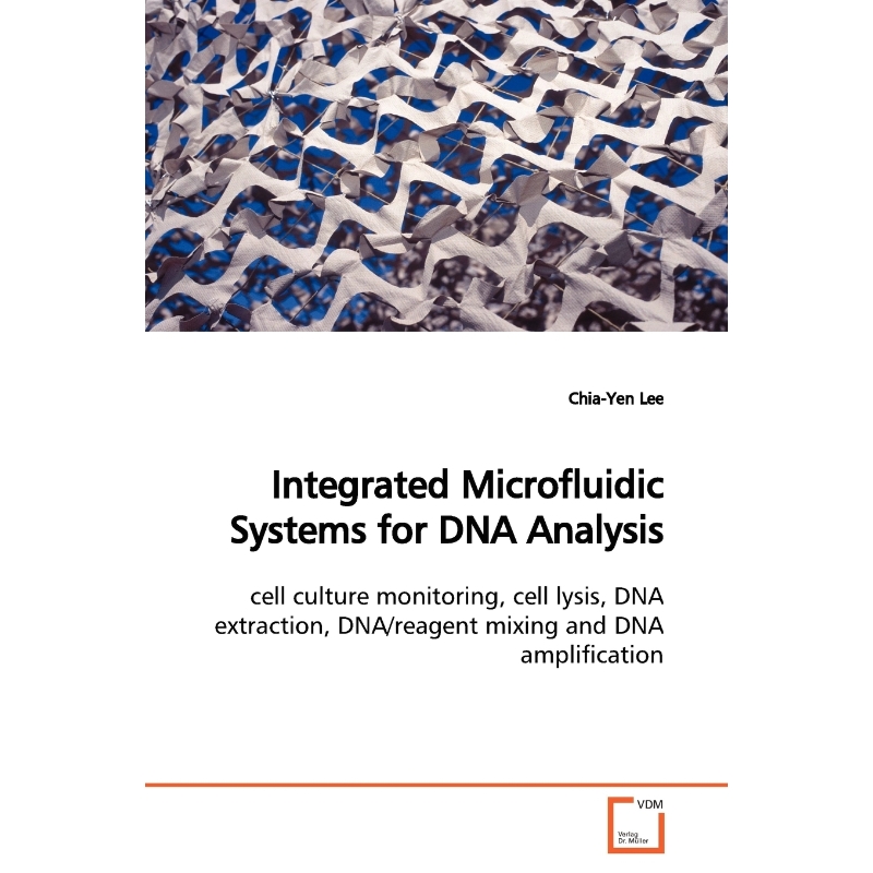 按需印刷Integrated Microfluidic Systems for DNA Analysis[9783639134049]