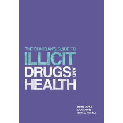 预订The Clinician's Guide to Illicit Drugs and Health