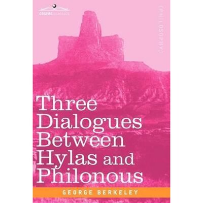 按需印刷不退不换Three Dialogues Between Hylas and Philonous[9781605205410]