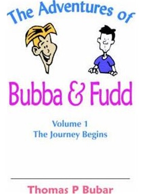 预订不退不换The Adventures of Bubba & Fudd:Volume 1 The Journey Begins