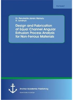 预订Design and Fabrication of Equal Channel Angular Extrusion Process Analysis for Non-Ferrous Materials