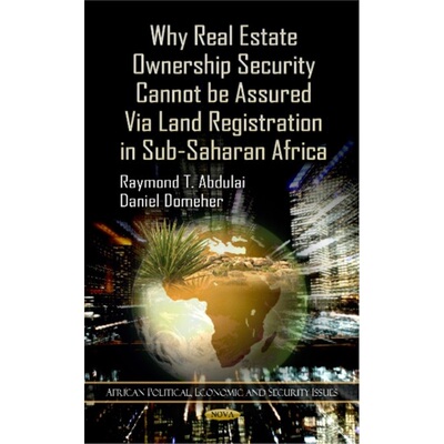 预订不退不换Why Real Estate Ownership Security Cannot be Assured Via Land Registration in Su[9781619426689]